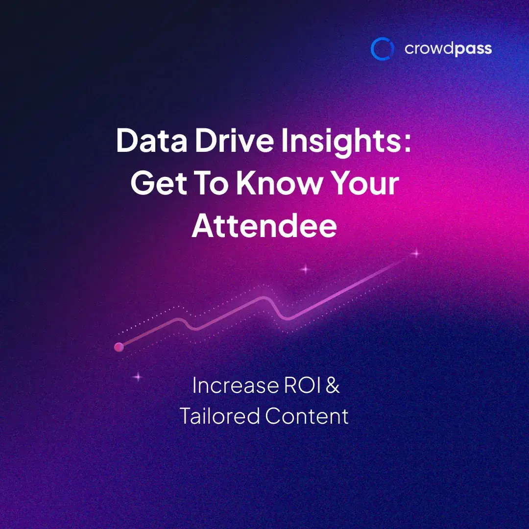 How to Gather Attendee Insights & Why It Is Important