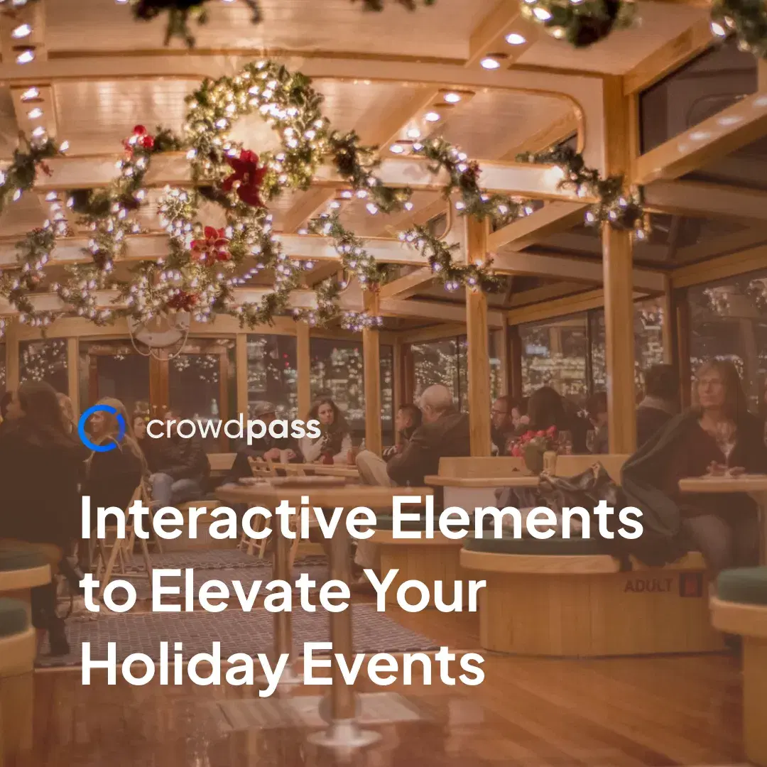 Cover image for Festive Engagement: Interactive Elements to Elevate Your Holiday Events for Attendees